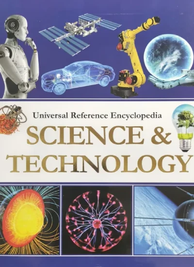 Universal Reference Encyclopedia Science & Technology